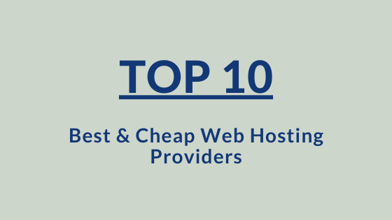 Top 10 Best Cheap Web Hosting Providers